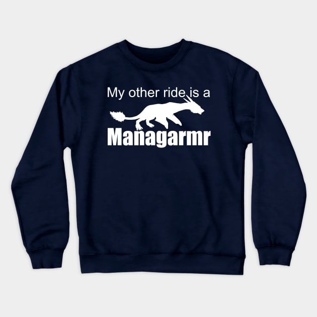 Ark Survival Evolved-My Other Ride is a Managarmr Crewneck Sweatshirt by Cactus Sands